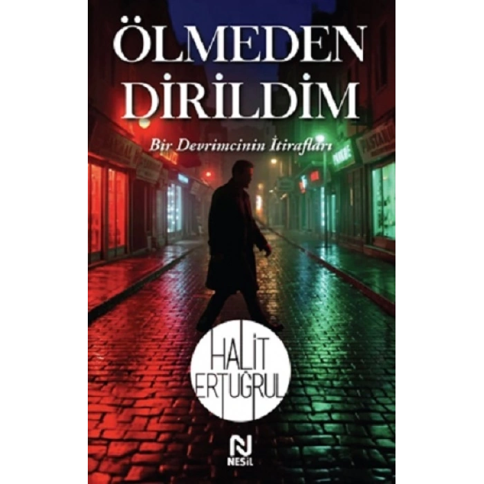 Ölmeden Dirildim