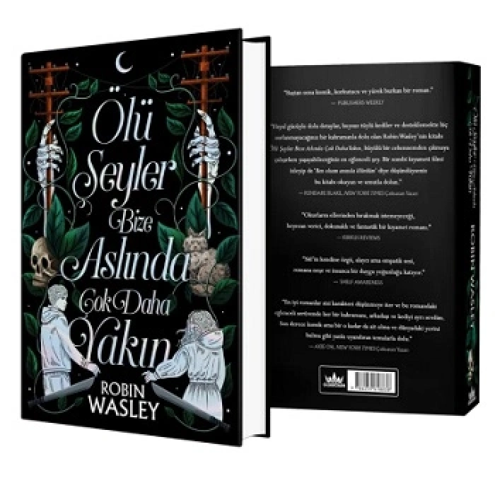 Ölü Şeyler Bize Aslında Çok Daha Yakın  (Ciltli)