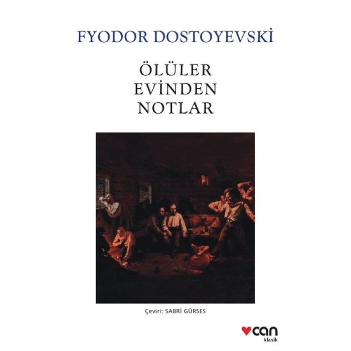 Ölüler Evinden Notlar (Yeni Beyaz Kapak)