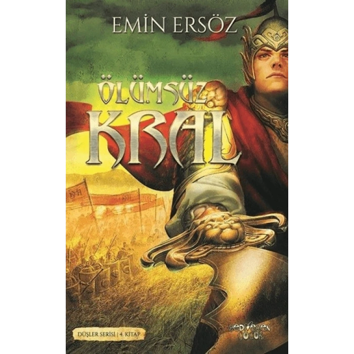Ölümsüz Kral Düşler Serisi 4. Kitap