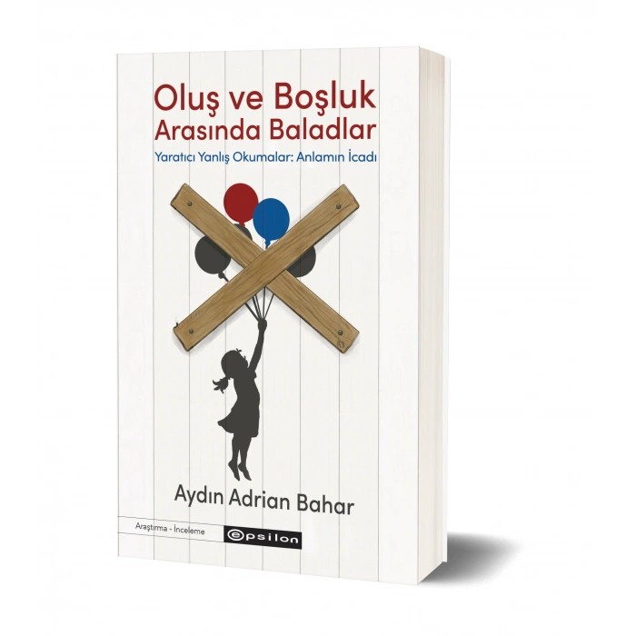 Oluş ve Boşluk Arasında Baladlar