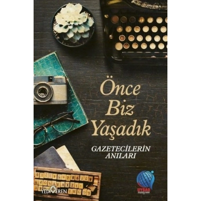Önce Biz Yaşadık
