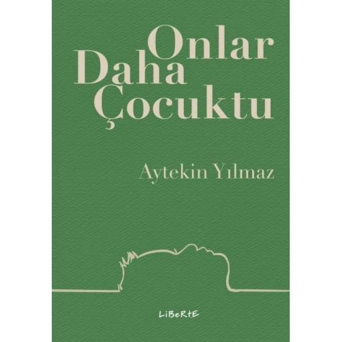Onlar Daha Çocuktu