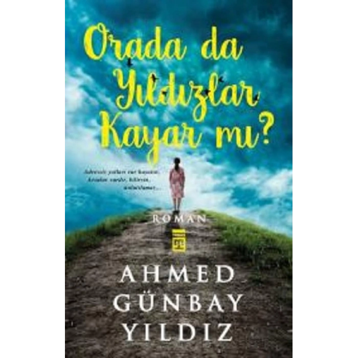 Orada da Yıldızlar Kayar mı?