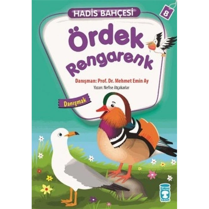 Ördek Rengarenk - Hadis Bahçesi 8