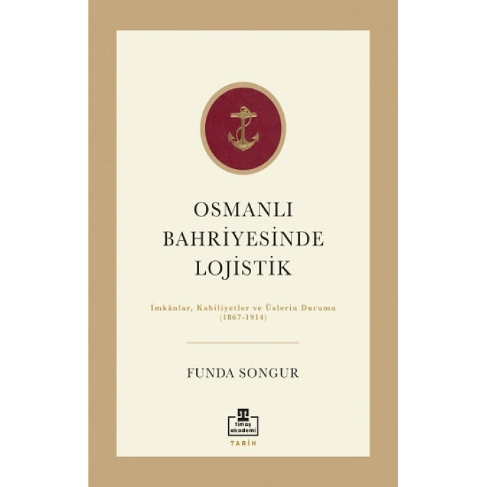 Osmanlı Bahriyesinde Lojistik