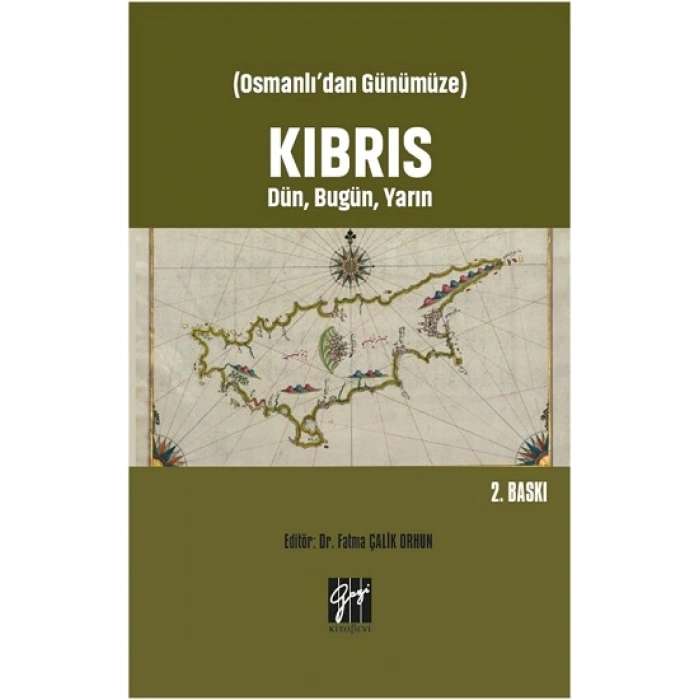 Osmanlıdan Günümüze - Kıbrıs Dün, Bugün, Yarın