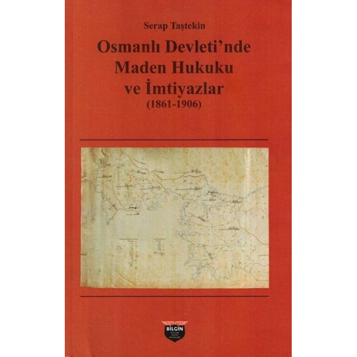 Osmanlı Devletinde Maden Hukuku Ve İmtiyazlar