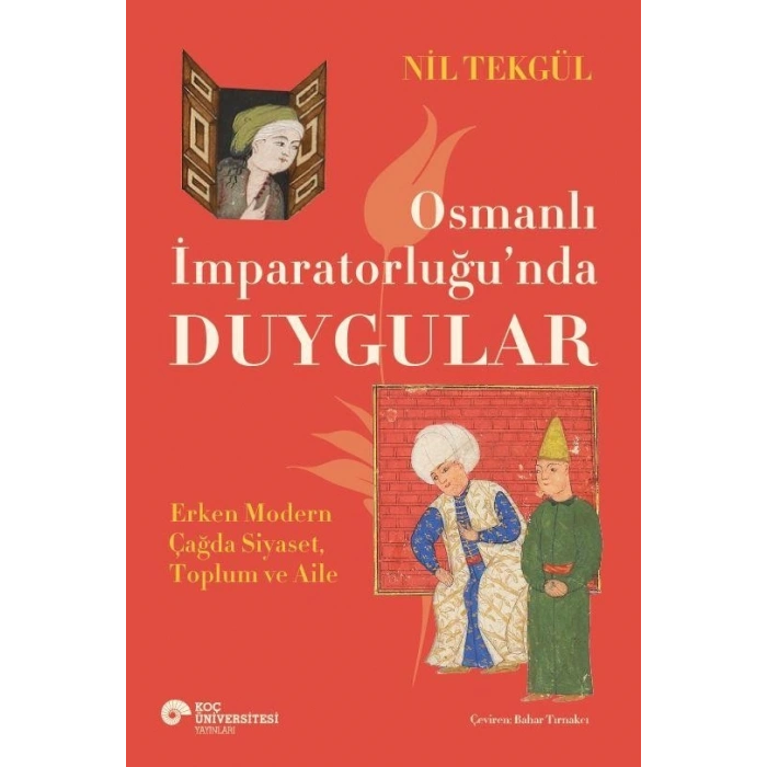 Osmanlı  İmparatorluğu’nda Duygular