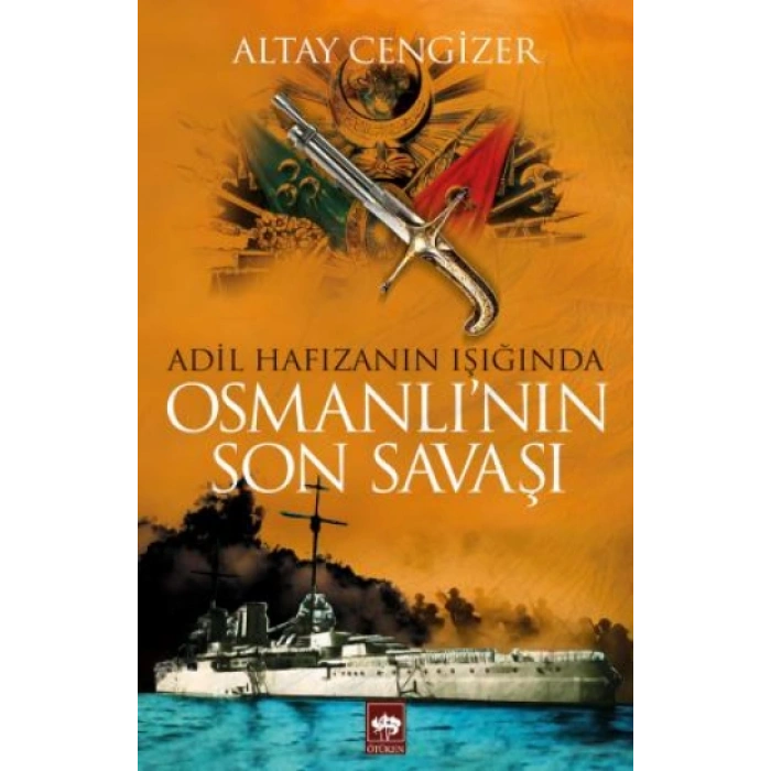 Osmanlının Son Savaşı