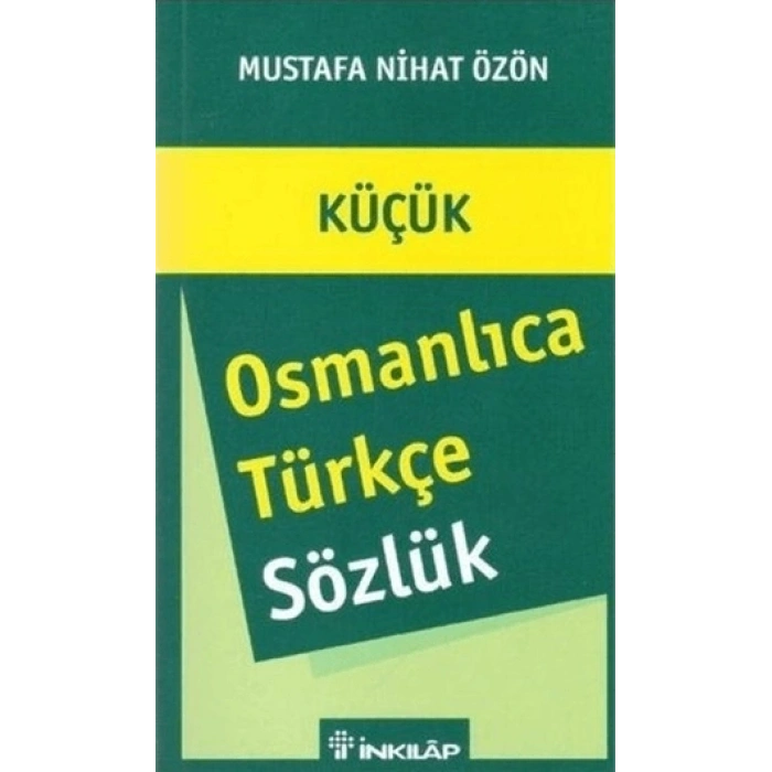 Osmanlıca - Türkçe Sözlük (Küçük)