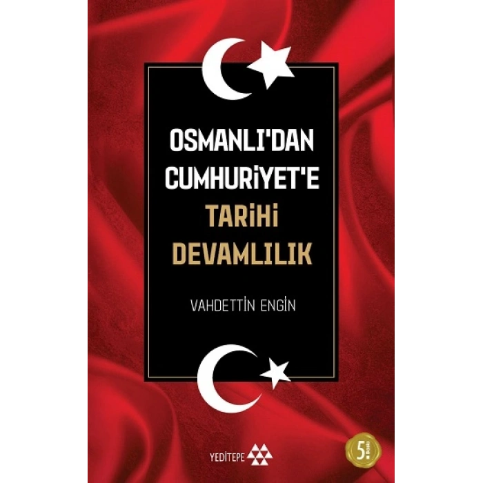 Osmanlı’dan Cumhuriyet’e Tarihi Devamlılık
