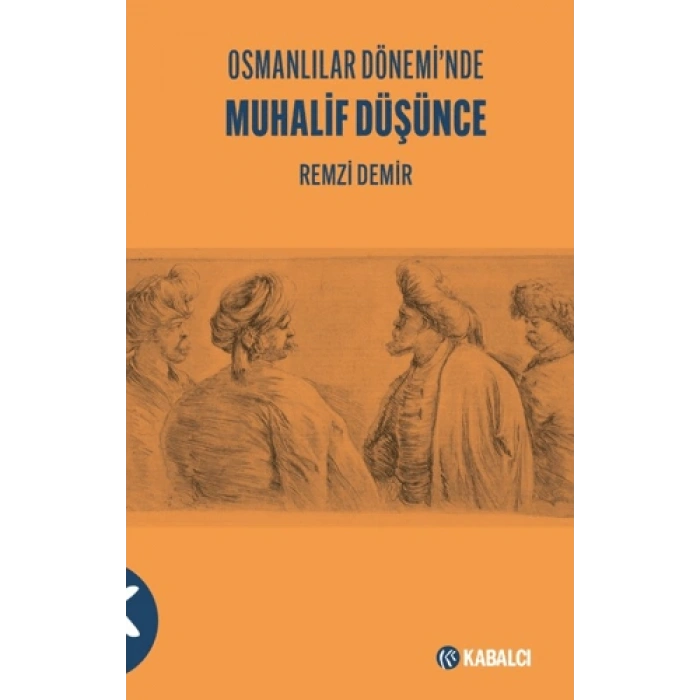 Osmanlılar Dönemi’nde Muhalif Düşünce