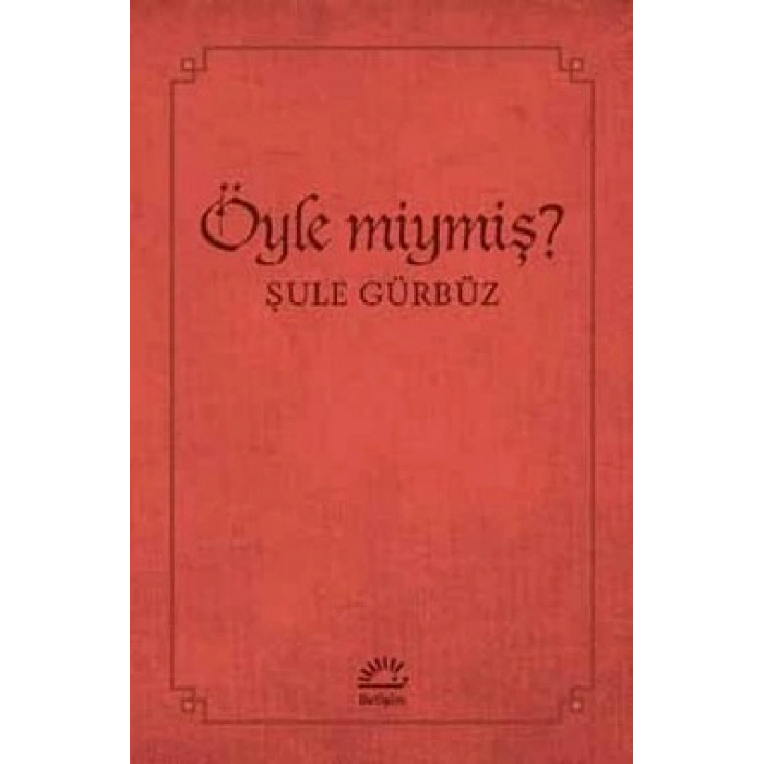 Öyle Miymiş?