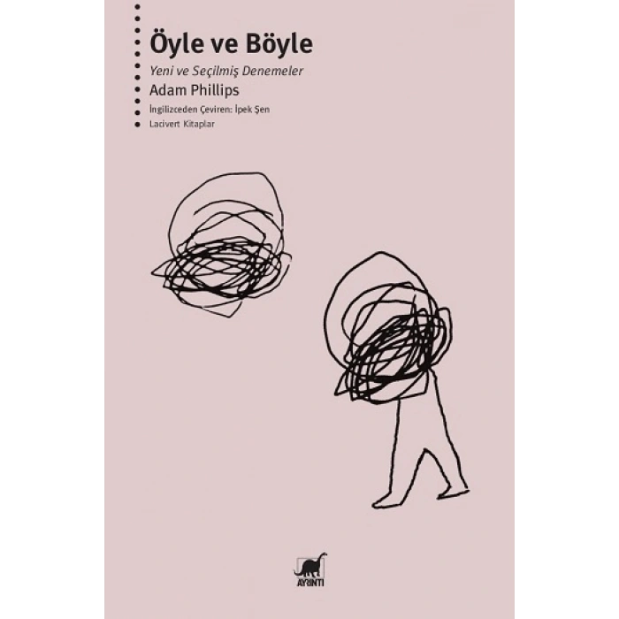Öyle ve Böyle - Yeni ve Seçilmiş Denemeler