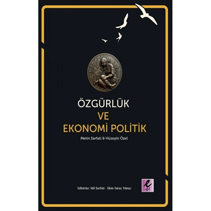 Özgürlük ve Ekonomi Politik