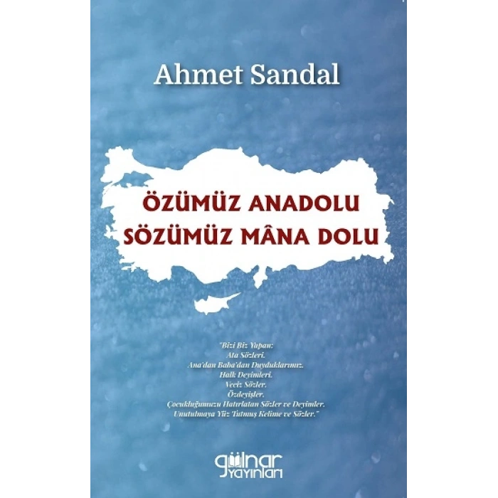 Özümüz Anadolu / Sözümüz Mana Dolu