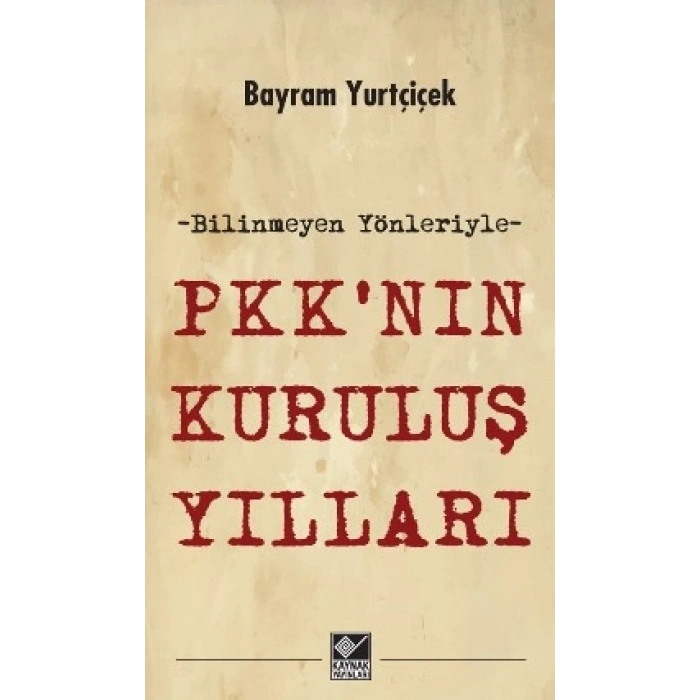 P KKnın Kuruluş Yılları