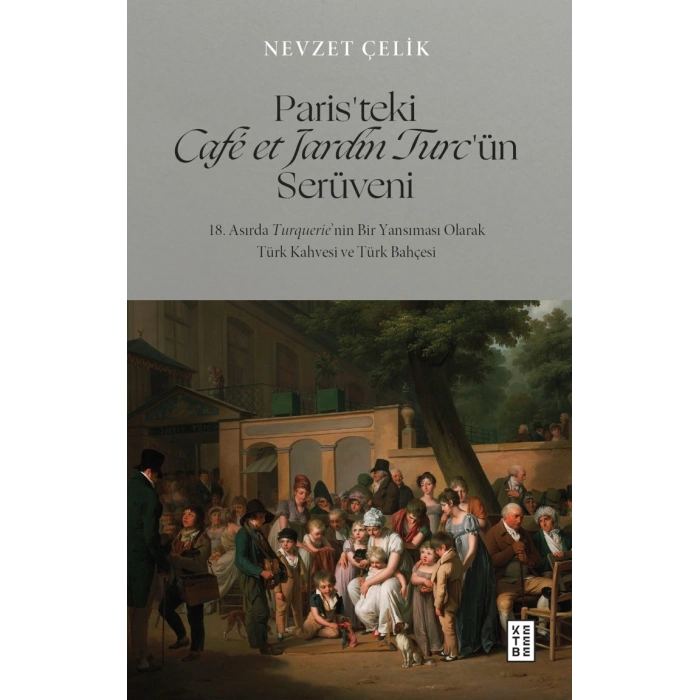 Paris’teki Cafe et Jardin Turc’ün Serüveni