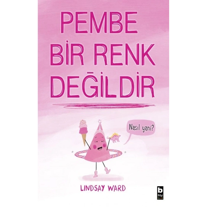 Pembe Bir Renk Değildir