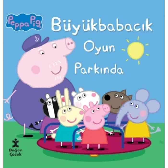 Peppa Pig Büyük Babacık Oyun Parkında