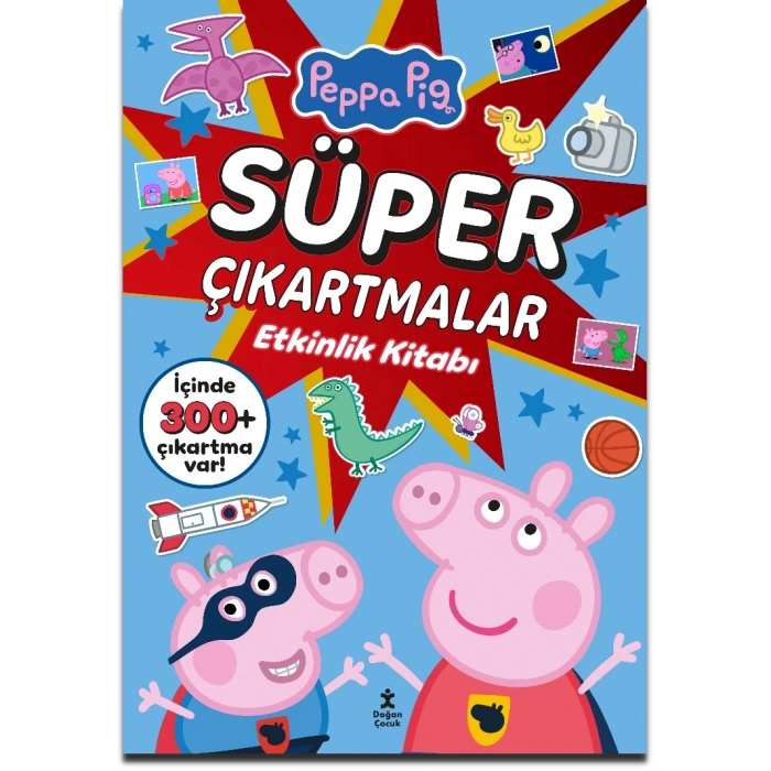 Peppa Pig –  Süper Çıkartmalar Etkinlik Kitabı