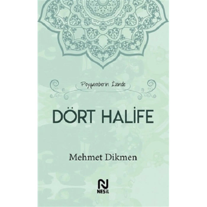 Peygamberin İzinde Dört Halife (Ciltli)