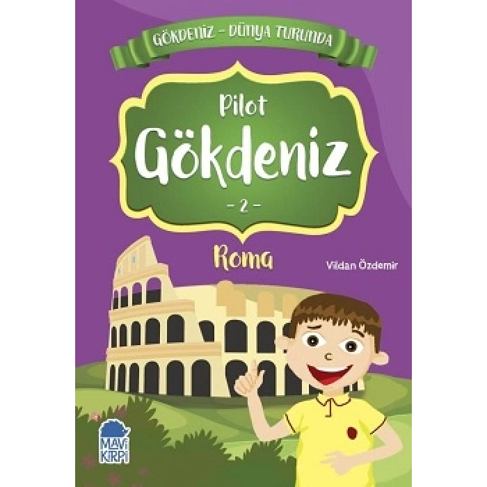 Pilot Gökdeniz Roma - Gökdeniz Dünya Turunda 2