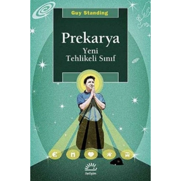 Prekarya Yeni Tehlikeli Sınıf