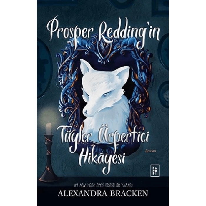 Prosper Redding’in Tüyler Ürpertici Hikâyesi