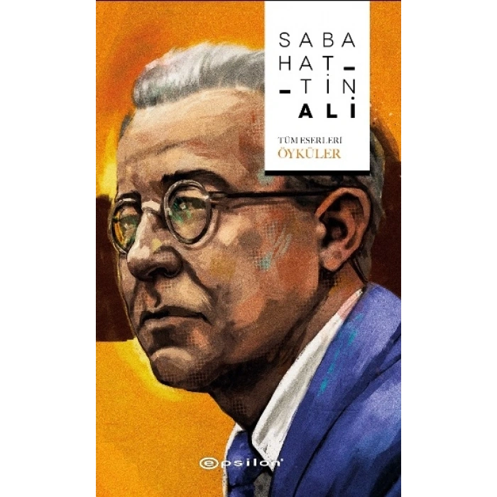Sabahattin Ali - Tüm Eserleri - Öyküler