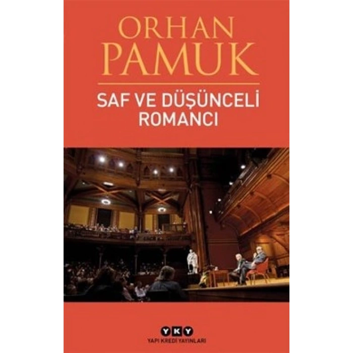 Saf ve Düşünceli Romancı