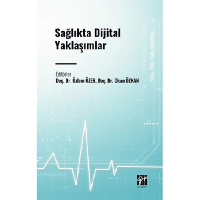 Sağlıkta Dijital Yaklaşımlar