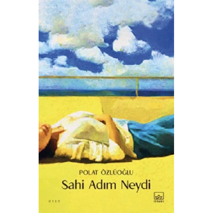 Sahi Adım Neydi