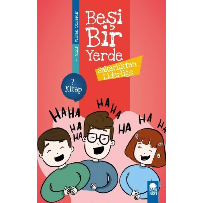 Sakarlıktan Liderliğe - Beşi Bir Yerde (4. Sınıf)
