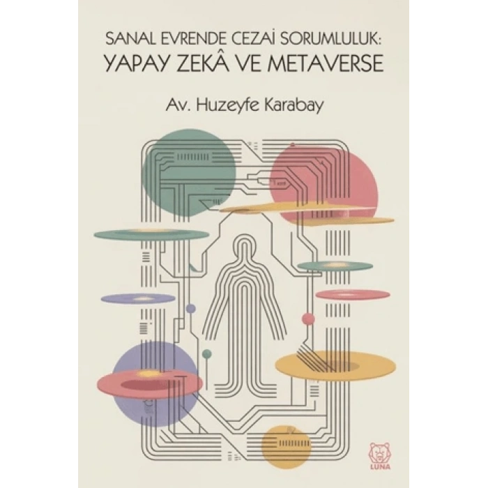 Sanal Evrende Cezai Sorumluluk - Yapay Zeka ve Metaverse