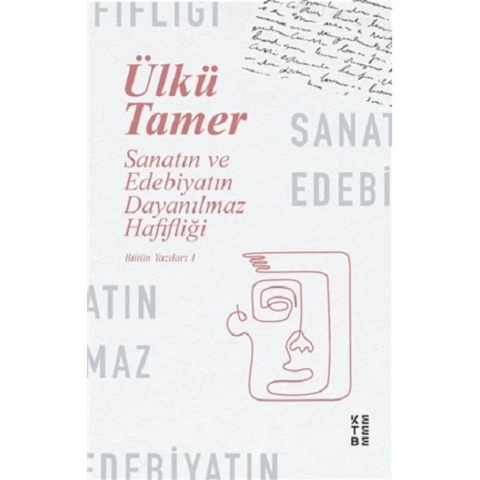 Sanatın ve Edebiyatın Dayanılmaz Hafifliği