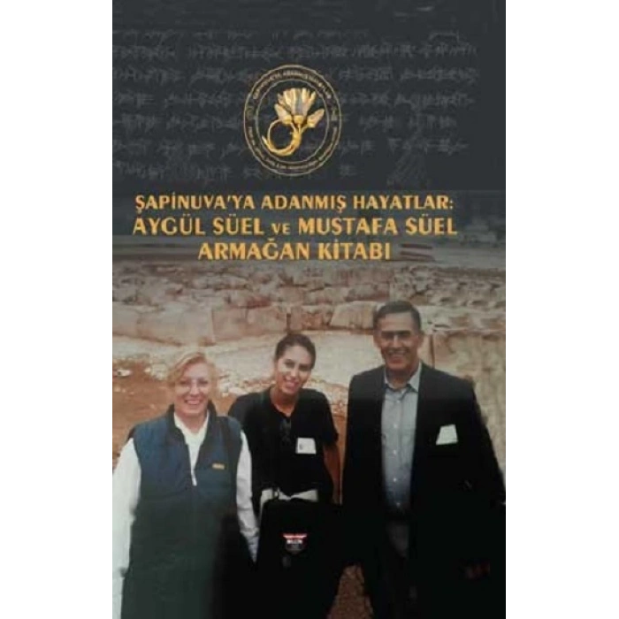 Şapinuva’ya Adanmış Hayatlar (Ciltli)