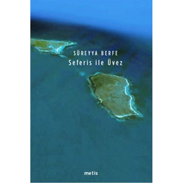 Seferis ile Üvez