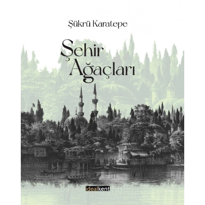 Şehir Ağaçları (Ciltli)