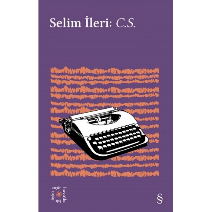 Selim İleri: C.S. - Everest Açıkhava 22