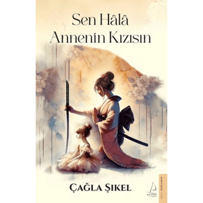 Sen Hala Annenin Kızısın