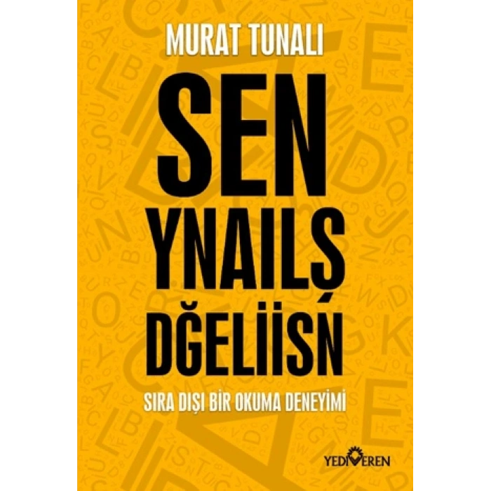 Sen Yanlış Değilsin