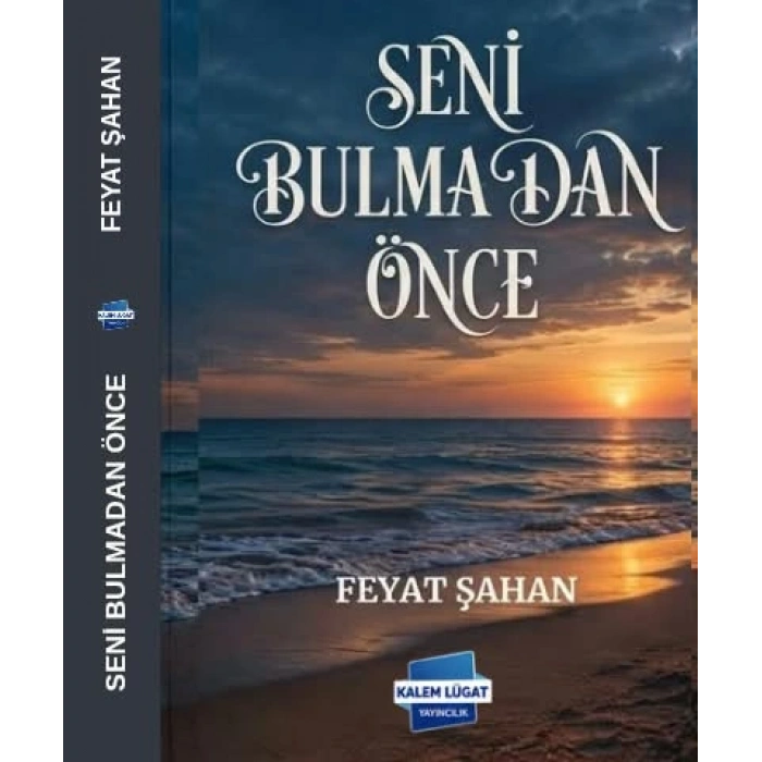 Seni Bulmadan Önce