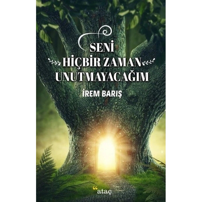Seni Hiçbir Zaman Unutmayacağım