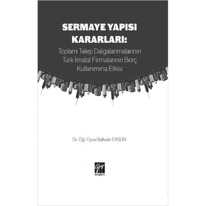 Sermaye Yapısı Kararları