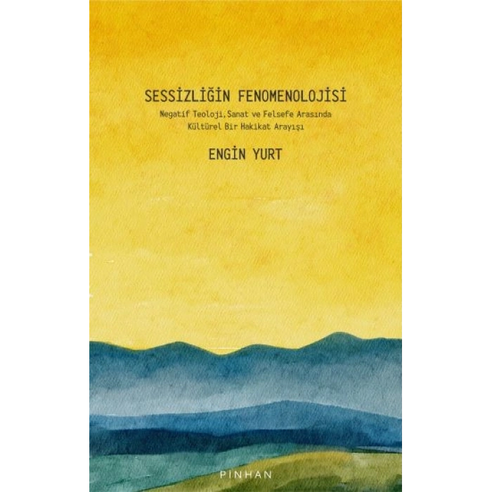 Sessizliğin Fenomenolojisi