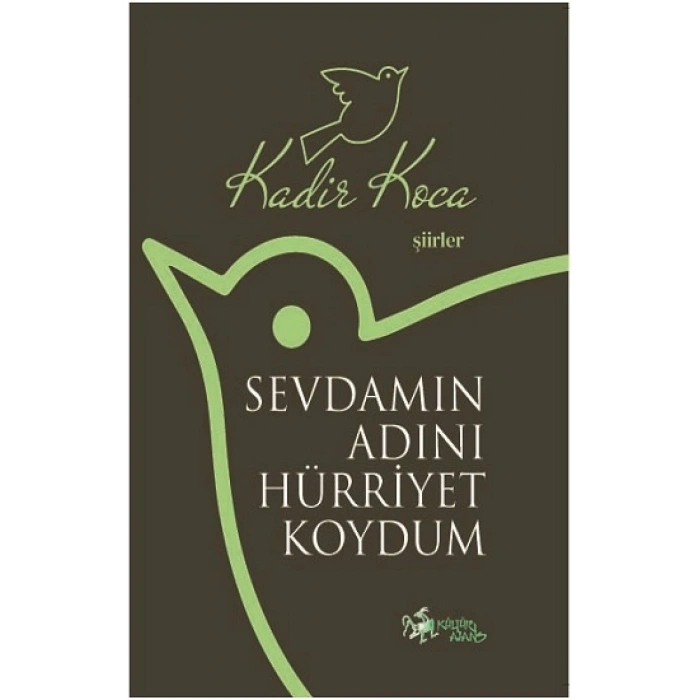 Sevdamın Adını Hürriyet Koydum