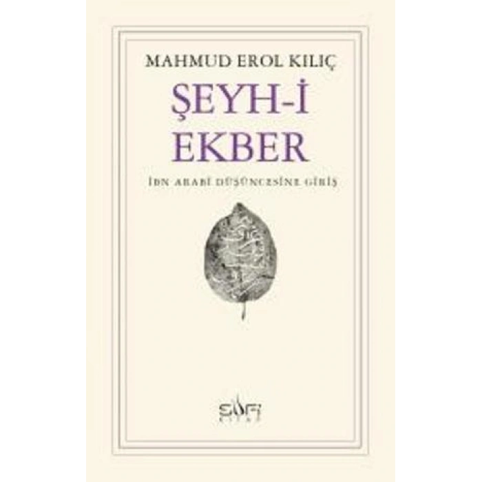 Şeyh-i Ekber İbn Arabi Düşüncesine Giriş