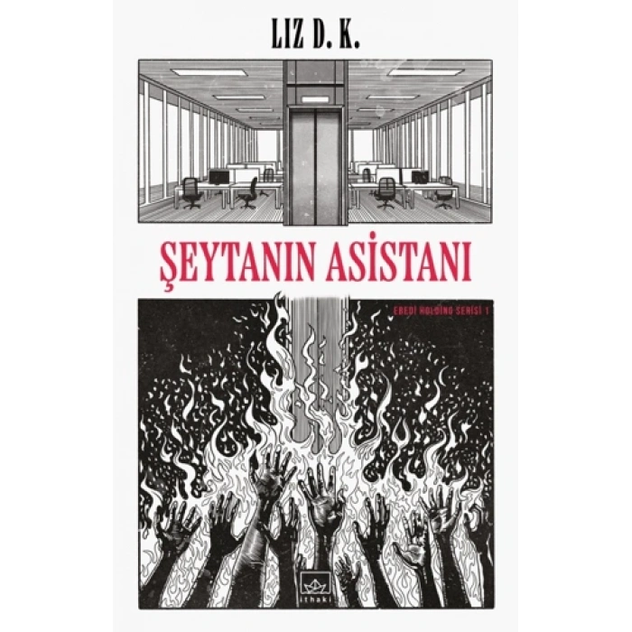 Şeytanın Asistanı - Ebedi Holding Serisi 1
